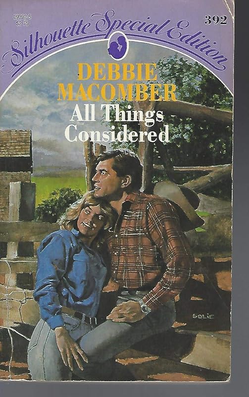 All Things Considered (Silhouette Special Edition, No 392) by Debbie Macomber