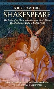 Four Comedies: The Taming of the Shrew, A Midsummer Night's Dream, The Merchant of Venice, Twelfth Night (Bantam Classics)