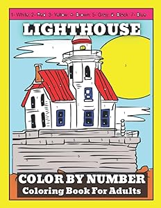Lighthouse Color By Number Coloring Book For Adults: Lighthouse Color By Number Coloring Books for boys, girls, and kids of ages 4-8 ( Color By Number Books ) by Nicole Harvey