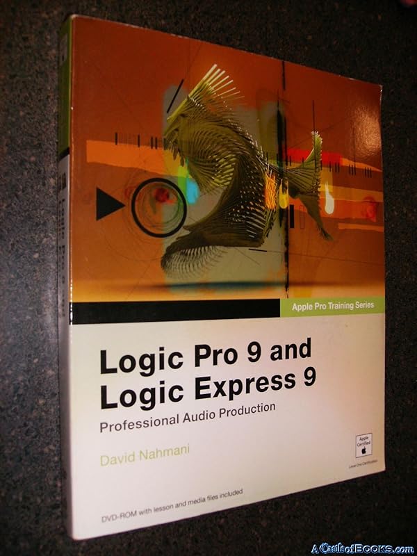 Logic Pro 9 and Logic Express 9 by David Nahmani
