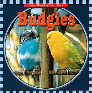 Budgies (Let's Read About Pets)
