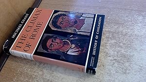The climax of Rome: The final achievements of the ancient world A.D. 161-337 (History of civilisation)
