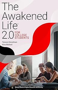 The Awakened Life 2.0 for College Students by Tamara Gieselman