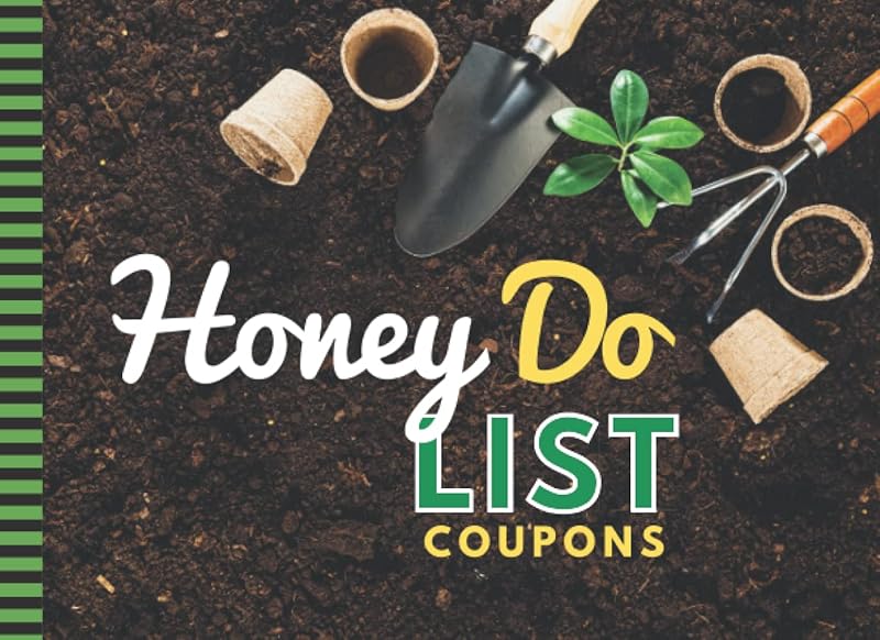 Honey Do List Coupons: 50 Blank Empty Vouchers For Him Her / Funny Christmas - Valentine's Day - Birthday For Couples - Husband - Wife / Stocking ... Hand Tools in Dirt - Gardening Gardener Art by Fifty Little Things Press