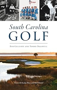 South Carolina Golf (Sports) by Bob Gillespie