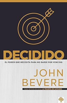Decidido: El poder que necesita para no darse por vencido (Spanish Edition)