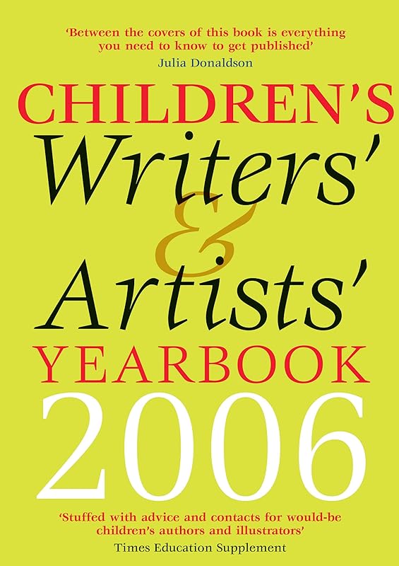 Children's Writers' & Artists' Yearbook 2006 by Julia Donaldson