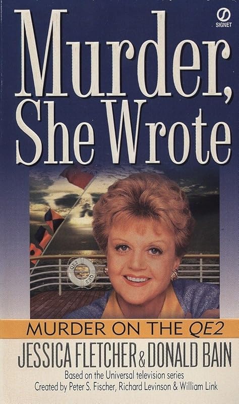 Murder on the QE2: Murder She Wrote by Jessica Fletcher