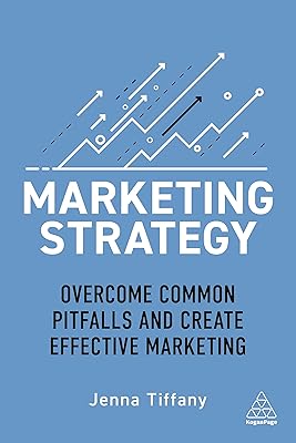 Marketing Strategy: Overcome Common Pitfalls and Create Effective Marketing