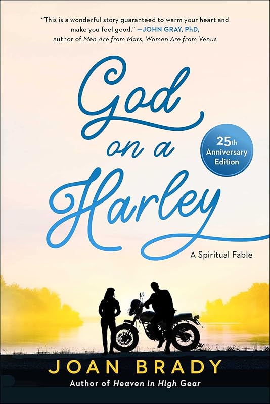 God on a Harley: A Spiritual Fable (An Inspiring Spiritual Tale) by Joan Brady