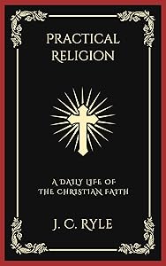 Practical Religion: A Daily Life of the Christian Faith (Grapevine Press)