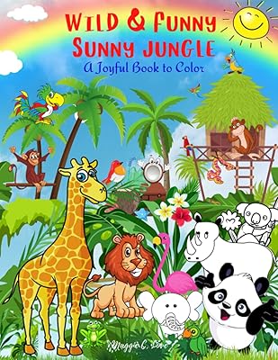 Wild & Funny Sunny Jungle: A Joyful Book to Color , 101 Exotic Animals Birds and Fish, Fantastic fruits and Plants, Amazing Coloring Book for Kids 4-9, Girls and Boys, Super Fun Coloring Pages