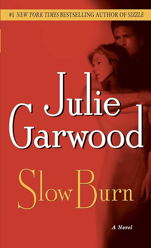 Slow Burn: A Novel (Buchanan / Renard / MacKenna Book 5) by Julie Garwood