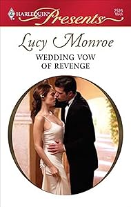 Wedding Vow of Revenge (Royal Brides Book 2) by Lucy Monroe