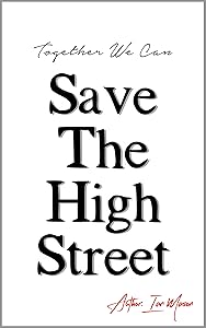 Save The High Street: Together We Can by Ian Mason