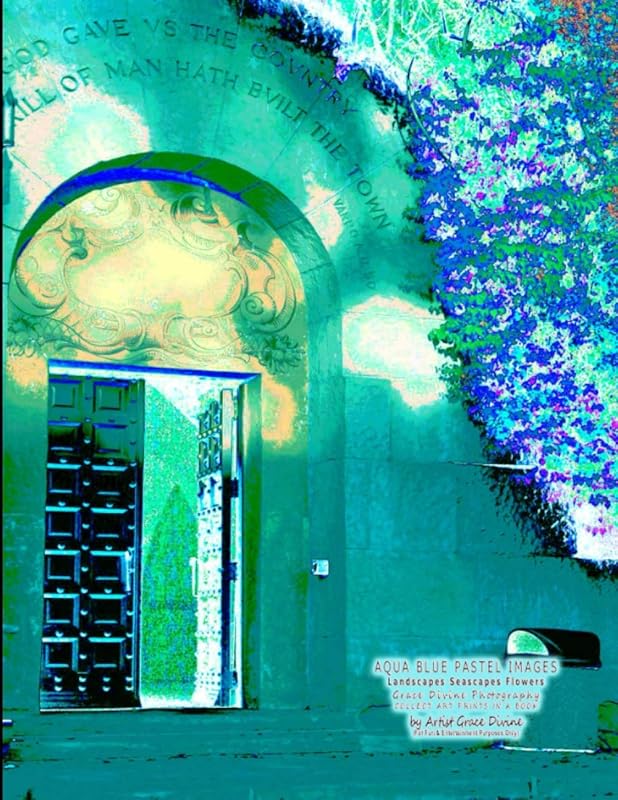 AQUA BLUE PASTEL IMAGES Landscapes Seascapes Flowers Grace Divine Photography COLLECT ART PRINTS IN A BOOK by Grace Divine