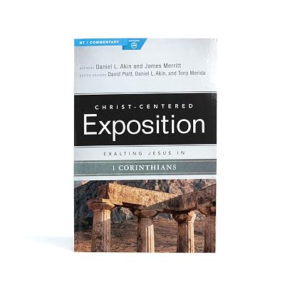 Exalting Jesus in 1 Corinthians (Christ-Centered Exposition Commentary)