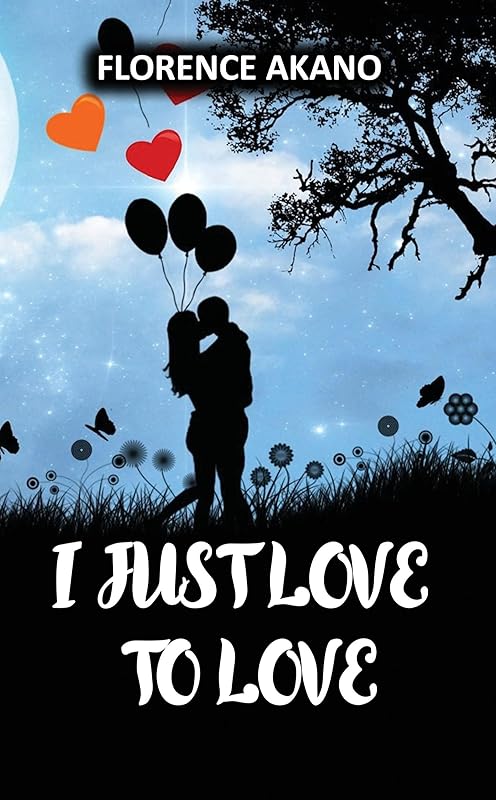 I Just Love to Love by Florence  Akano