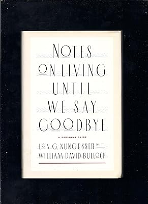 Notes on Living Until We Say Goodbye: A Personal Guide
