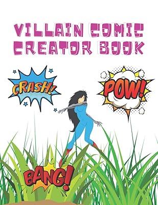 VILLAIN COMIC CREATOR BOOK: 100 BLOCK PAGES IDEAL TO CREATE YOUR COMIC BOOK ANY WAY YOU LIKE
