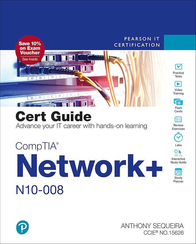 CompTIA Network+ N10-008 Cert Guide (Certification Guide) by Anthony Sequeira