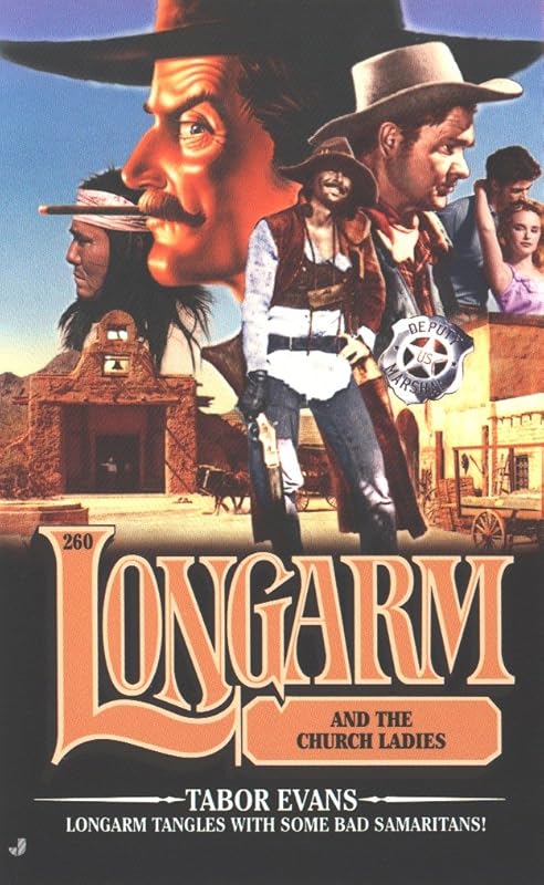 Longarm 260: Longarm and the Church Ladies by Tabor Evans