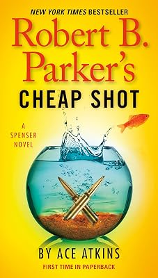 Robert B. Parker's Cheap Shot (The Spenser Series Book 42)