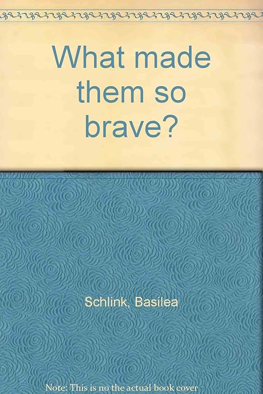 What made them so brave? by Basilea Schlink
