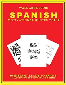 Wall Art Decor: Spanish Motivational Quotes Vol. 2: 50 Instant Ready to Frame Black & White Text Illustration Art Prints In Spanish for Your Home & Office Decor
