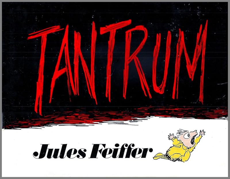 Tantrum by Jules Feiffer