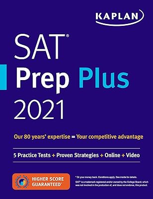 SAT Prep Plus 2021: 5 Practice Tests + Proven Strategies + Online + Video (Kaplan Test Prep)