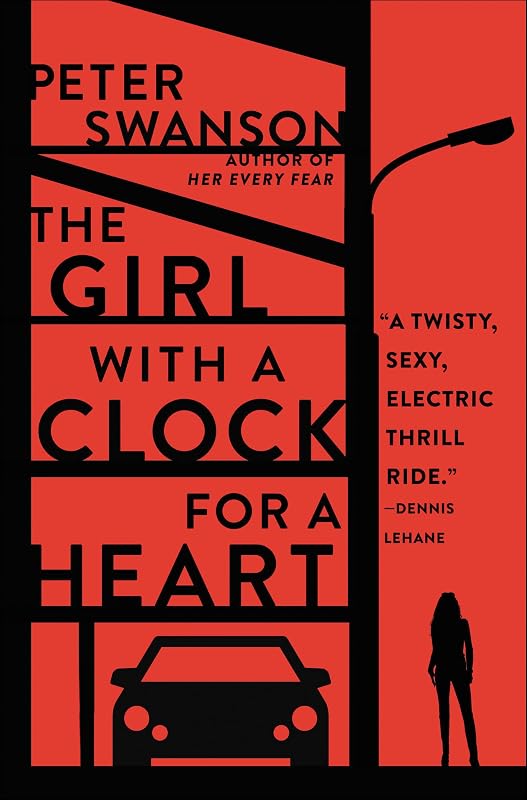 The Girl with a Clock for a Heart: A Novel by Peter Swanson