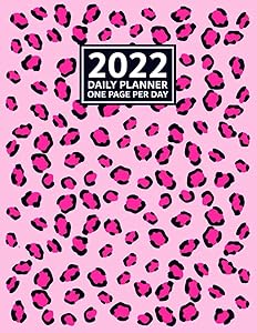 2022 Daily Planner One Page Per Day: Pretty Pink color Rosettes Leopard Pattern Print Cover, Daily Planner 2022 Page a day for 365 Day, 13 Month ... 2023 with Agenda Time Management Organizer