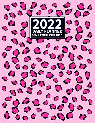 2022 Daily Planner One Page Per Day: Pretty Pink color Rosettes Leopard Pattern Print Cover, Daily Planner 2022 Page a day for 365 Day, 13 Month ... 2023 with Agenda Time Management Organizer
