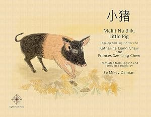 Maliit Na Biik, Little Pig: Tagalog and English Version