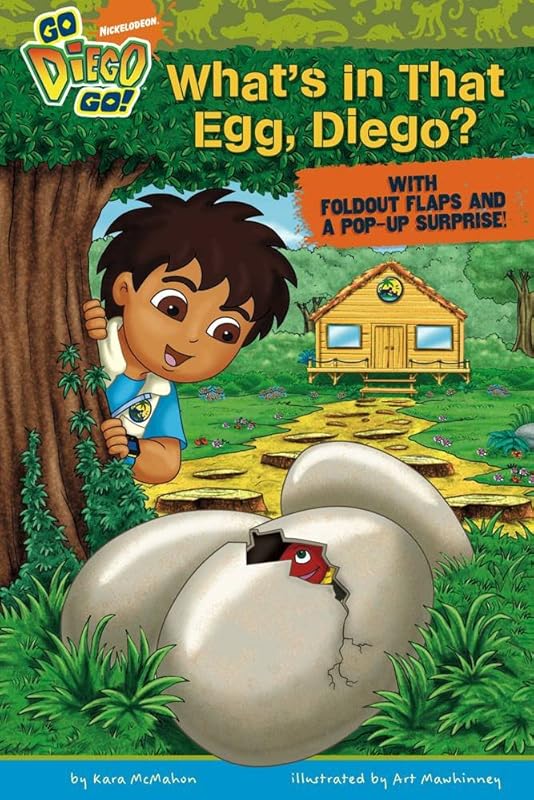 What's in That Egg, Diego? (Go, Diego, Go!) by Kara McMahon