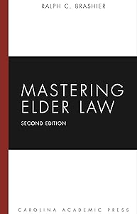 Mastering Elder Law (Mastering Series) by Ralph Brashier