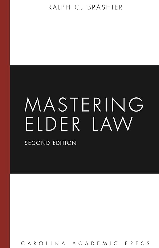 Mastering Elder Law (Mastering Series) by Ralph Brashier