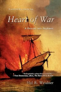 Heart of War: A Descent into Darkness by Hal Weidner