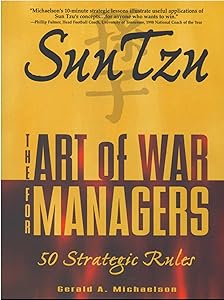 Sun Tzu: The Art of War for Managers; 50 Strategic Rules by Sun-tzu