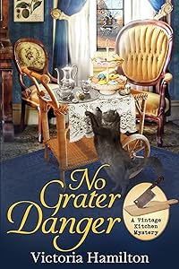 No Grater Danger (Vintage Kitchen Mystery)