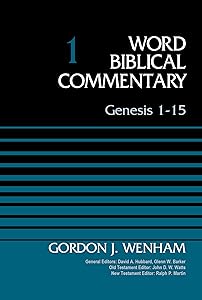 Genesis 1-15, Volume 1 (1) (Word Biblical Commentary) by Gordon J. Wenham