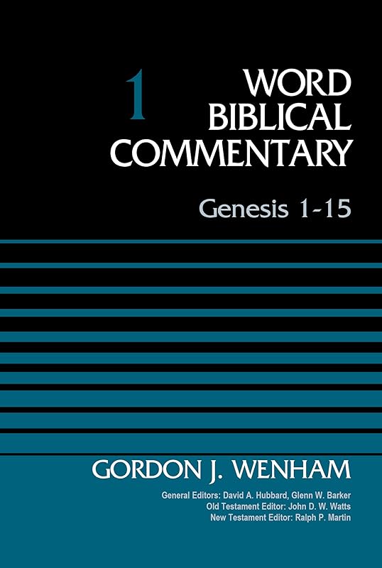 Genesis 1-15, Volume 1 (1) (Word Biblical Commentary) by Gordon J. Wenham