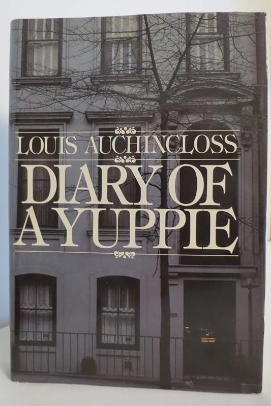Diary of a Yuppie by Louis Auchincloss