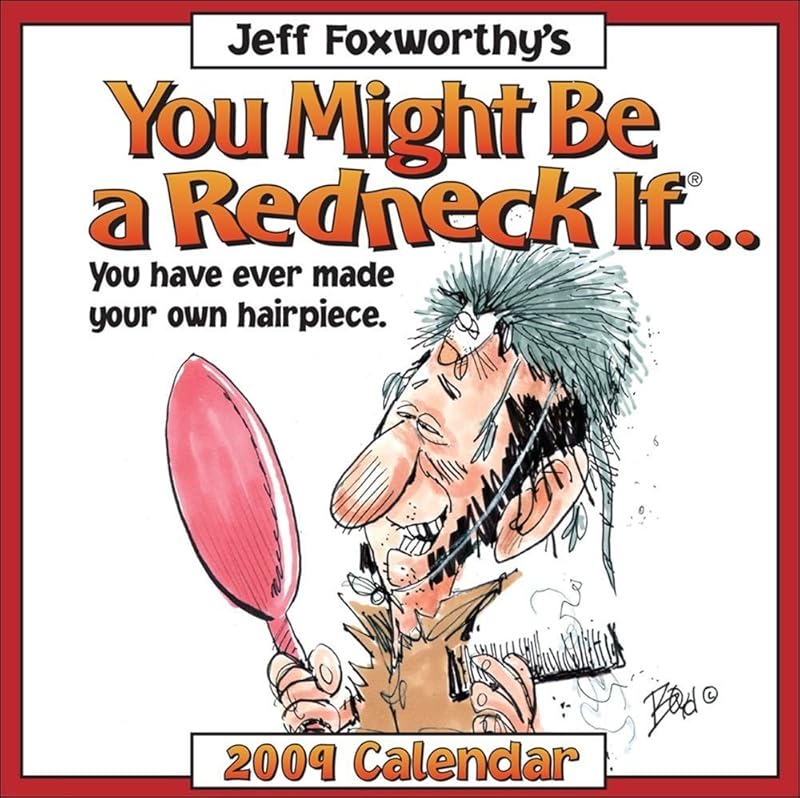 Jeff Foxworthy's You Might Be A Redneck If....: 2009 Day-to-Day Calendar by Jeff Foxworthy