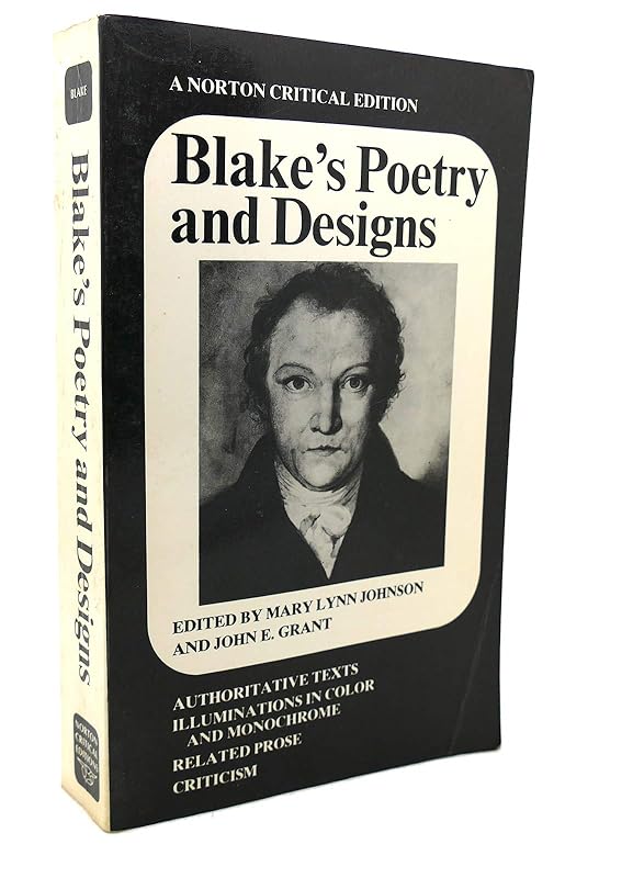 Blake's Poetry and Designs (Norton Critical Edition). Second Edition. by William Blake
