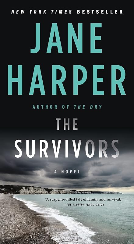 The Survivors: A Novel by Jane Harper