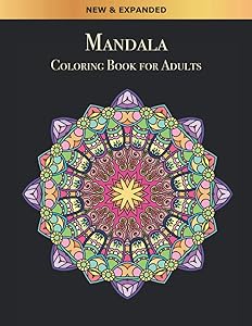 Mandala Coloring Book For Adults: Stress Relieving Mandala Designs for Adults Relaxation (Activity Books For Kids) by Yuto kanazawa
