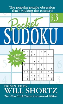 Pocket Sudoku Presented by Will Shortz, Volume 3: 150 Fast, Fun Puzzles