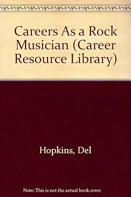 Careers As a Rock Musician (Career Resource Library)